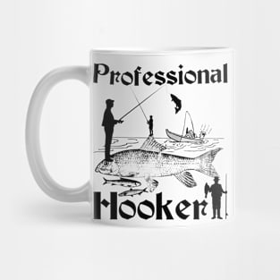 Professional Hook Guy (Fisherman Joke) Mug